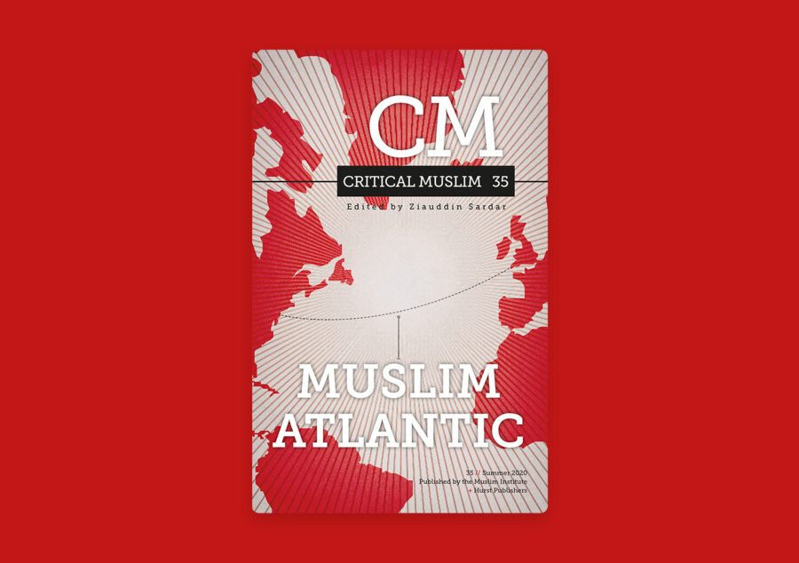 Critical Muslim 35: Muslim Atlantic